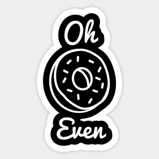 Funny Donut Pun T-Shirt Sticker